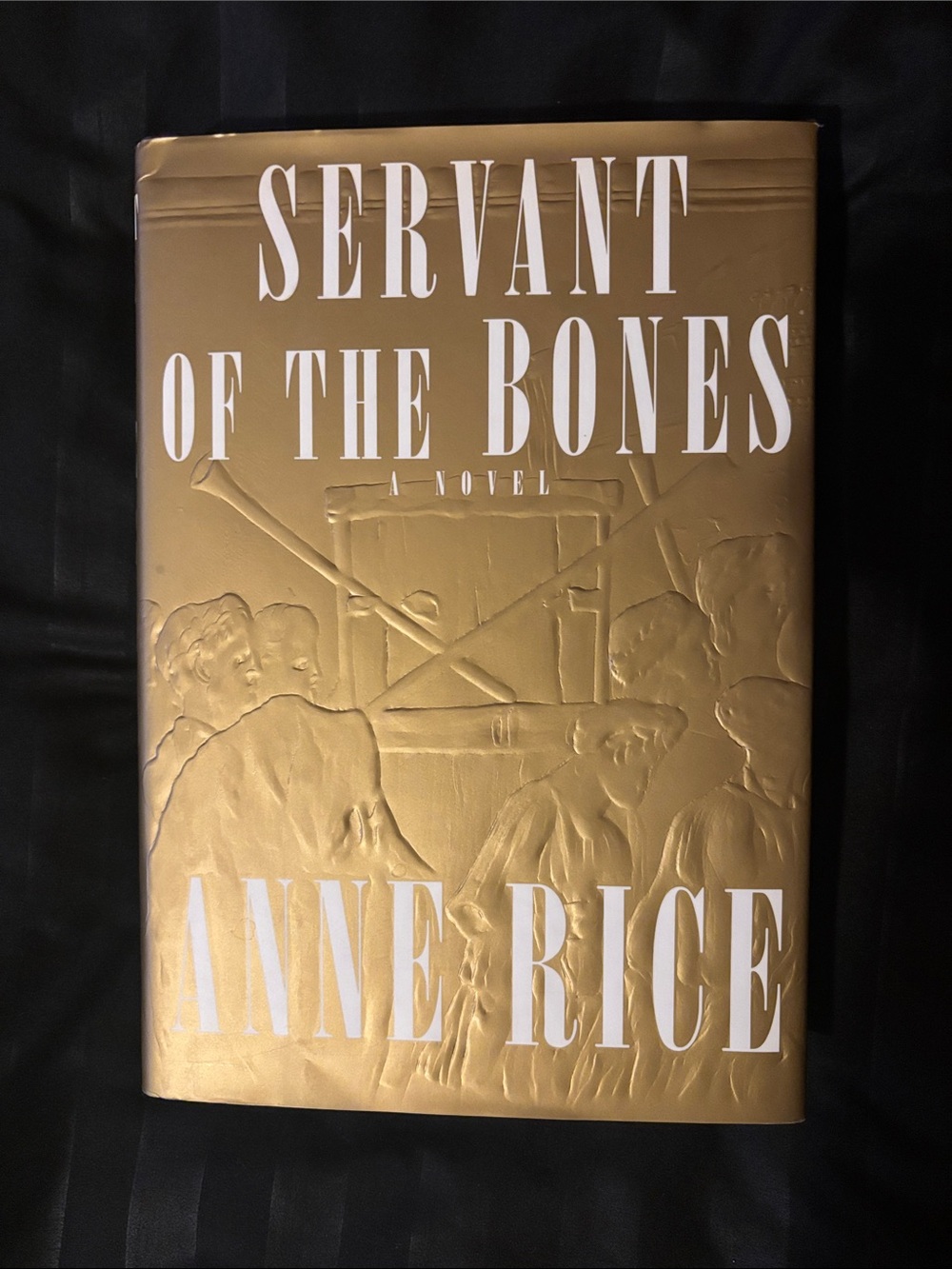 Servant of the Bones By Anne Rice Hardcover Book